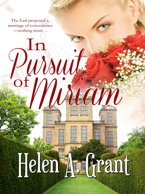 Title details for In Pursuit of Miriam by Helen A. Grant - Available